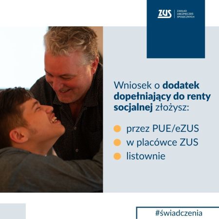ojciec z synem oraz napis na plakacie wniosek o dodatek dopełniający do renty socjalnej złożysz